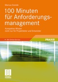 Cover: 100 Minuten f&uuml;r Anforderungsmanagement - Vieweg+Teubner Verlag