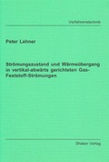 Cover: Str&ouml;mungszustand und W&auml;rme&uuml;bergang in vertikal-abw&auml;rts gerichteten Gas-Feststoff-Str&ouml;mungen - Shaker