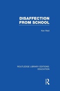Cover: Disaffection From School (RLE Edu M) - Routledge