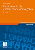 Cover: Einf&uuml;hrung in die Zahlentheorie und Algebra - Vieweg+Teubner Verlag