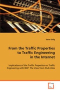 Cover: From the Traffic Properties to Traffic Engineering in the Internet - VDM Verlag Dr. Mueller E.K.