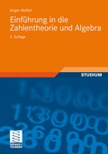 Cover: Einf&uuml;hrung in die Zahlentheorie und Algebra - Vieweg+Teubner Verlag