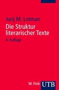 Cover: Die Struktur literarischer Texte - UTB