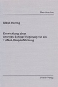 Cover: Entwicklung einer Antriebs-Schlupf-Regelung f&uuml;r ein Tiefsee-Raupenfahrzeug - Shaker