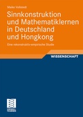 Cover: Sinnkonstruktion und Mathematiklernen in Deutschland und Hongkong - Vieweg+Teubner Verlag