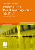 Cover: Prozess- und Projektmanagement f&uuml;r ITIL&reg; - Vieweg+Teubner Verlag