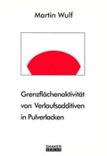 Cover: Grenzfl&auml;chenaktivit&auml;t von Verlaufsadditiven in Pulverlacken - Shaker