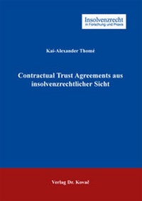 Abbildung von: Contractual Trust Agreements aus insolvenzrechtlicher Sicht - Kovac, Dr. Verlag