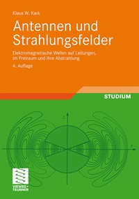 Bild vergrößern Bild: Antennen und Strahlungsfelder - Vieweg+Teubner Verlag