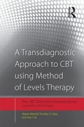 Cover: A Transdiagnostic Approach to CBT using Method of Levels Therapy - Routledge