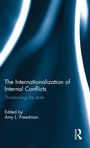 Cover: The Internationalization of Internal Conflicts - Routledge