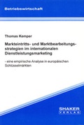 Cover: Markteintritts- und Marktbearbeitungsstrategien im internationalen Dienstleistungsmarketing - Shaker