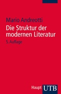 Cover: Die Struktur der modernen Literatur - UTB