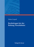 Bild: Rechtsfragen bei der Rettung Versch&uuml;tteter - Kovac, Dr. Verlag