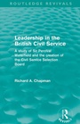 Cover: Leadership in the British Civil Service (Routledge Revivals) - Routledge