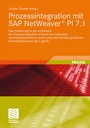 Cover: Prozessintegration mit SAP NetWeaver® PI 7.1 - Vieweg+Teubner Verlag