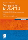 Cover: Kompendium der ANALYSIS - Ein kompletter Bachelor-Kurs von Reellen Zahlen zu Partiellen Differentialgleichungen - Vieweg+Teubner Verlag
