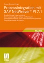 Cover: Prozessintegration mit SAP NetWeaver® PI 7.1 - Vieweg+Teubner Verlag