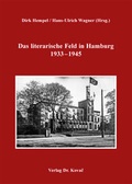 Cover: Das literarische Feld in Hamburg 1933-1945 - Kovac, Dr. Verlag