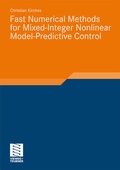 Cover: Fast Numerical Methods for Mixed-Integer Nonlinear Model-Predictive Control - Vieweg+Teubner Verlag