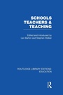 Cover: Schools, Teachers and Teaching (RLE Edu N) - Routledge