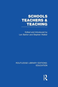 Enlarge image Cover: Schools, Teachers and Teaching (RLE Edu N) - Routledge