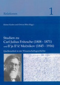 Cover: Studien zu Carl Julius Fritzsche (1808-1871) und Il'ja Il'ic Mecnikov (1845-1916) - Shaker