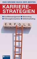 Cover: Das gro&szlig;e Buch der besten Karrierestrategien - Circon Verlag GmbH