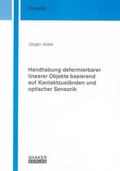 Cover: Handhabung deformierbarer linearer Objekte basierend auf Kontaktzust&auml;nden und optischer Sensorik - Shaker