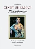 Cover: Cindy Sherman - History Portraits - Schirmer Mosel