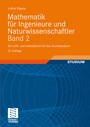 Bild: Mathematik für Ingenieure und Naturwissenschaftler Band 2 - Vieweg+Teubner Verlag