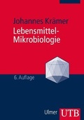 Cover: Lebensmittel-Mikrobiologie - UTB