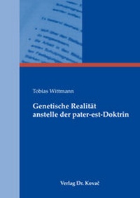 Abbildung von: Genetische Realität anstelle der pater-est-Doktrin - Kovac, Dr. Verlag