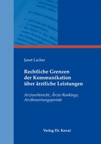 Abbildung von: Rechtliche Grenzen der Kommunikation über ärztliche Leistungen - Kovac, Dr. Verlag