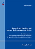 Cover: Sprachliches Handeln und kausale Bedeutungskonstruktion - Kovac, Dr. Verlag