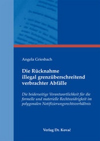 Abbildung von: Die Rücknahme illegal grenzüberschreitend verbrachter Abfälle - Kovac, Dr. Verlag