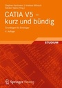 Bild: CATIA V5 - kurz und b&uuml;ndig - Vieweg+Teubner Verlag