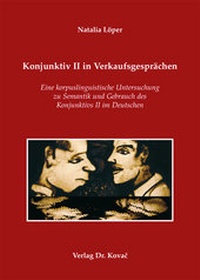 Abbildung von: Konjunktiv II in Verkaufsgesprächen - Kovac, Dr. Verlag