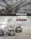 Cover: Anselm Kiefer - Ateliers - Schirmer Mosel