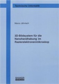 Cover: 3D-Bildsystem f&uuml;r die Nanohandhabung im Rasterelektronenmikroskop - Shaker