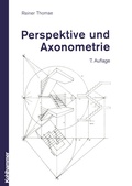 Cover: Perspektive und Axonometrie - Vieweg+Teubner Verlag