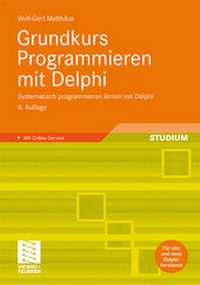 Abbildung von: Grundkurs Programmieren mit Delphi - Vieweg+Teubner Verlag