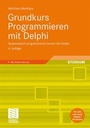 Cover: Grundkurs Programmieren mit Delphi - Vieweg & Teubner