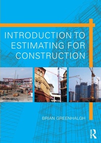 Enlarge image Cover: Introduction to Estimating for Construction - Routledge