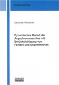 Cover: Dynamisches Modell der Asynchronmaschine mit Ber&uuml;cksichtigung von Fehlern und Unsymmetrien - Shaker