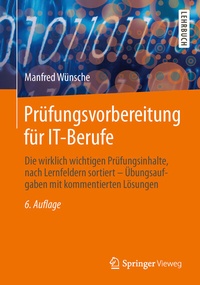 Abbildung von: Prüfungsvorbereitung für IT-Berufe - Springer Vieweg