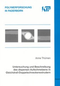 Cover: Untersuchung und Beschreibung des dispersen Aufschmelzens in Gleichdrall-Doppelschneckenextrudern - Shaker