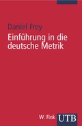 Cover: Einf&uuml;hrung in die deutsche Metrik - mit Gedichtmodellen - UTB