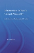 Cover: Mathematics in Kant's Critical Philosophy - Routledge
