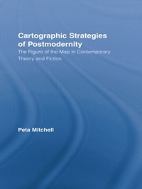 Enlarge image Cover: Cartographic Strategies of Postmodernity - Routledge